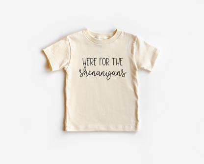 Here For The Shenanigans
